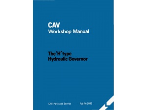 cav h type hydraulic governor workshop manual pub no 2099