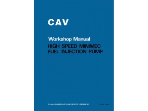 cav high speed minimec fuel injection pump workshop manual pub no 37e