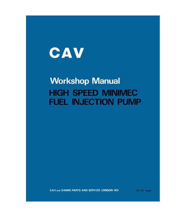 cav high speed minimec fuel injection pump workshop manual pub no 37e